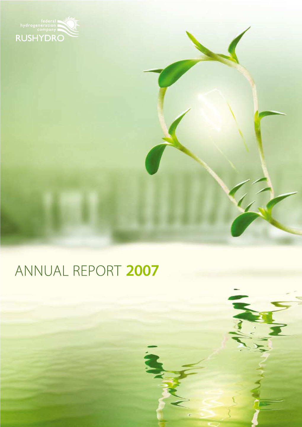 2007 Annual Report 2007 | 03 Part 1 | GENERAL INFORMATION