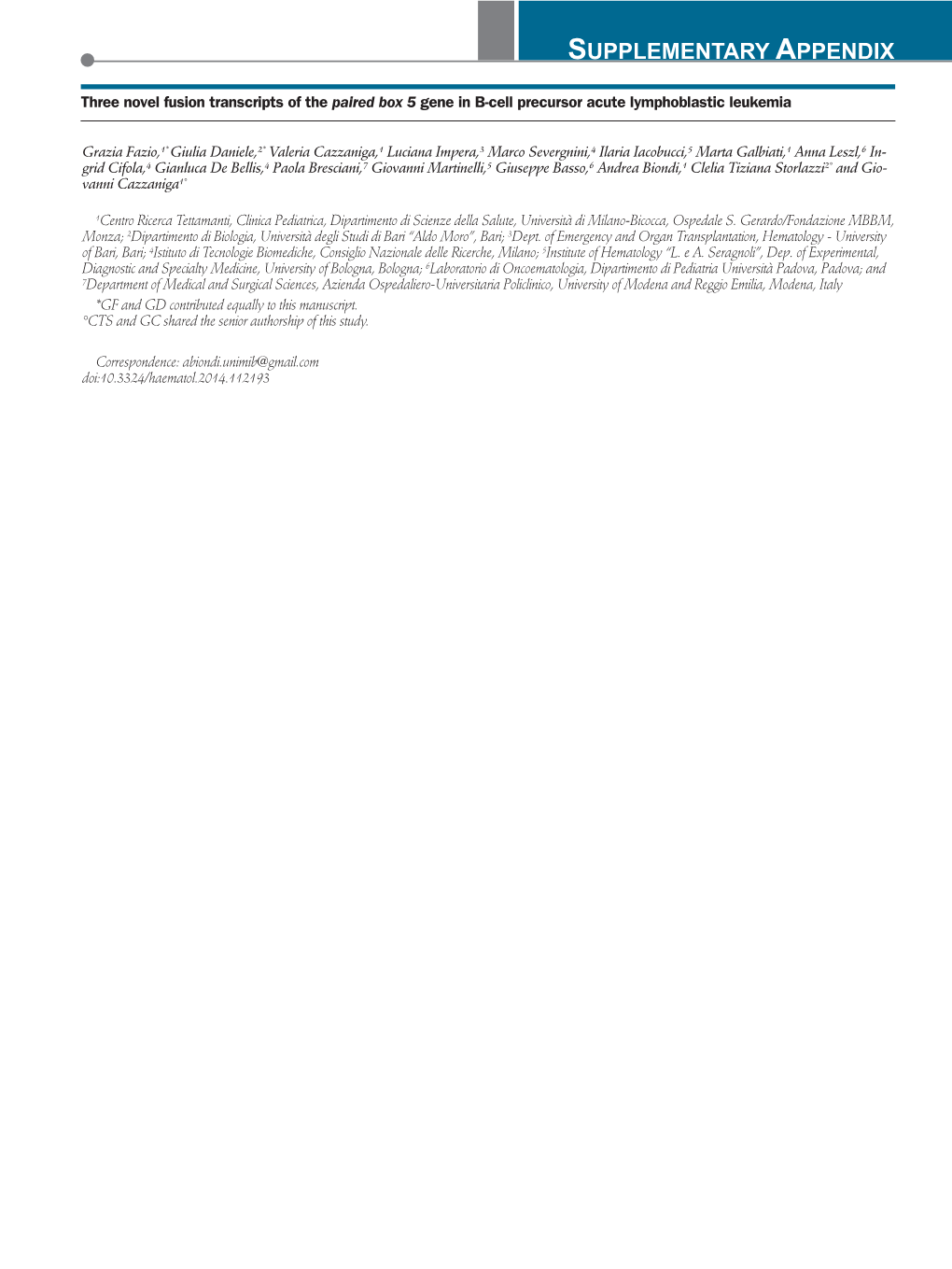 SUPPLEMENTARY APPENDIX Three Novel Fusion Transcripts of the Paired Box 5 Gene in B-Cell Precursor Acute Lymphoblastic Leukemia