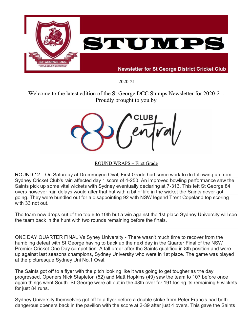 Welcome to the Latest Edition of the St George DCC Stumps Newsletter for 2020-21