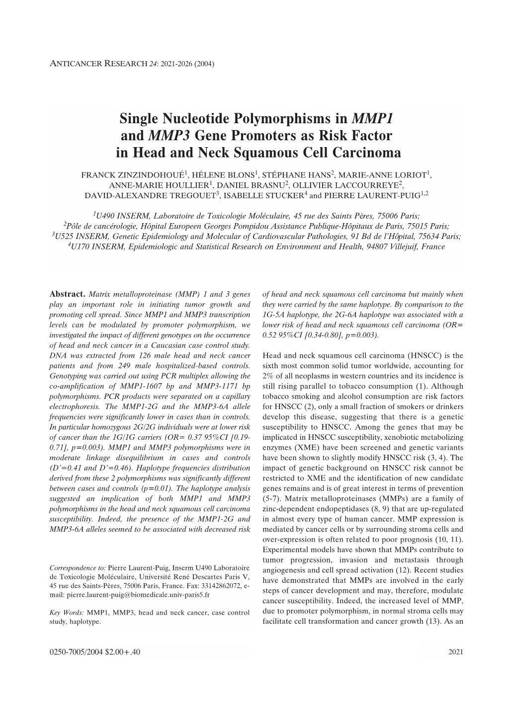 Single Nucleotide Polymorphisms in MMP1 and MMP3 Gene Promoters As Risk Factor in Head and Neck Squamous Cell Carcinoma