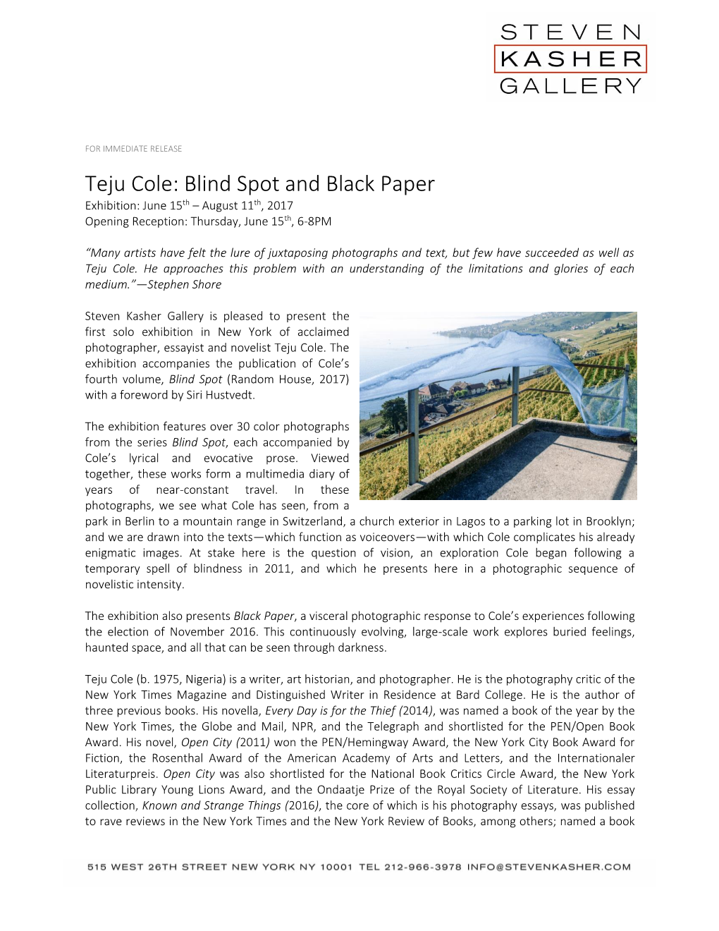 Teju Cole: Blind Spot and Black Paper Exhibition: June 15Th – August 11Th, 2017 Opening Reception: Thursday, June 15Th, 6-8PM