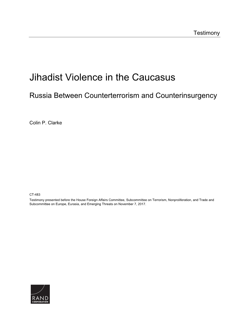 Jihadist Violence in the Caucasus: Russia Between Counterterrorism and Counterinsurgency