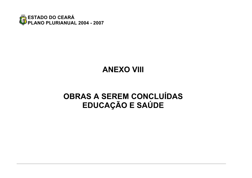 Anexo Viii Obras a Serem Concluídas Educação E