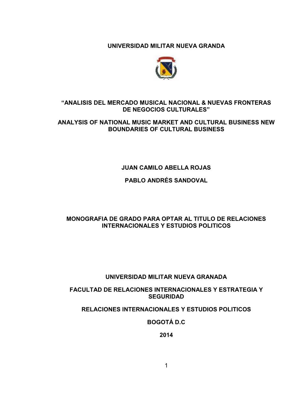 1 Universidad Militar Nueva Granda “Analisis Del Mercado Musical Nacional & Nuevas Fronteras De Negocios Culturales”