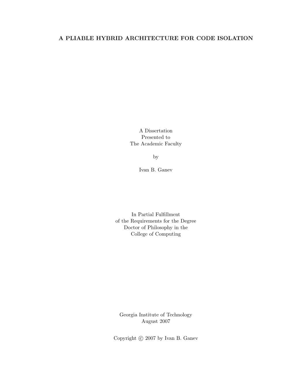 A Pliable Hybrid Architecture for Code Isolation