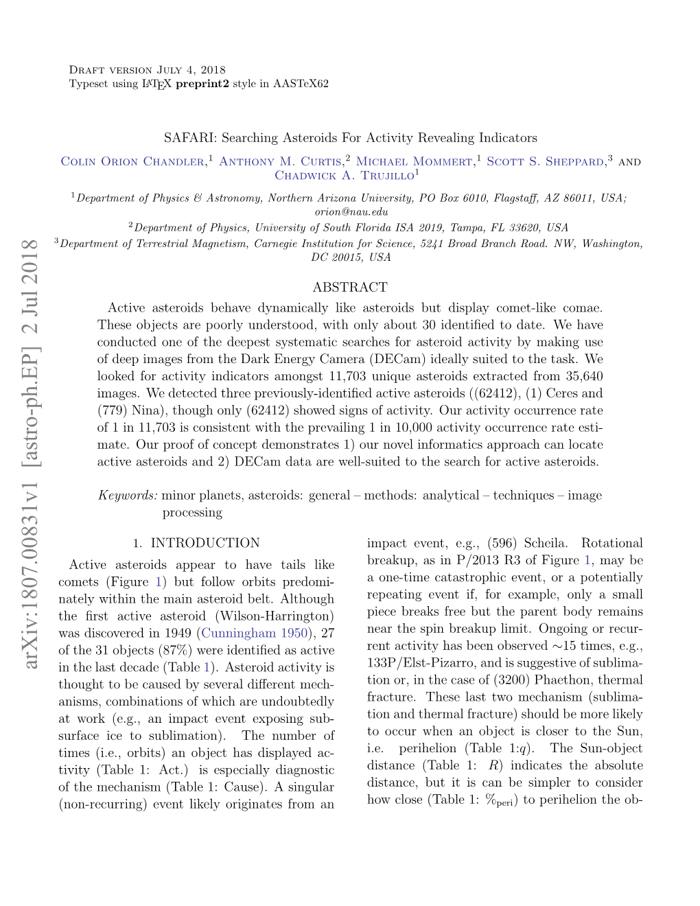 SAFARI: Searching Asteroids for Activity Revealing Indicators Colin Orion Chandler,1 Anthony M