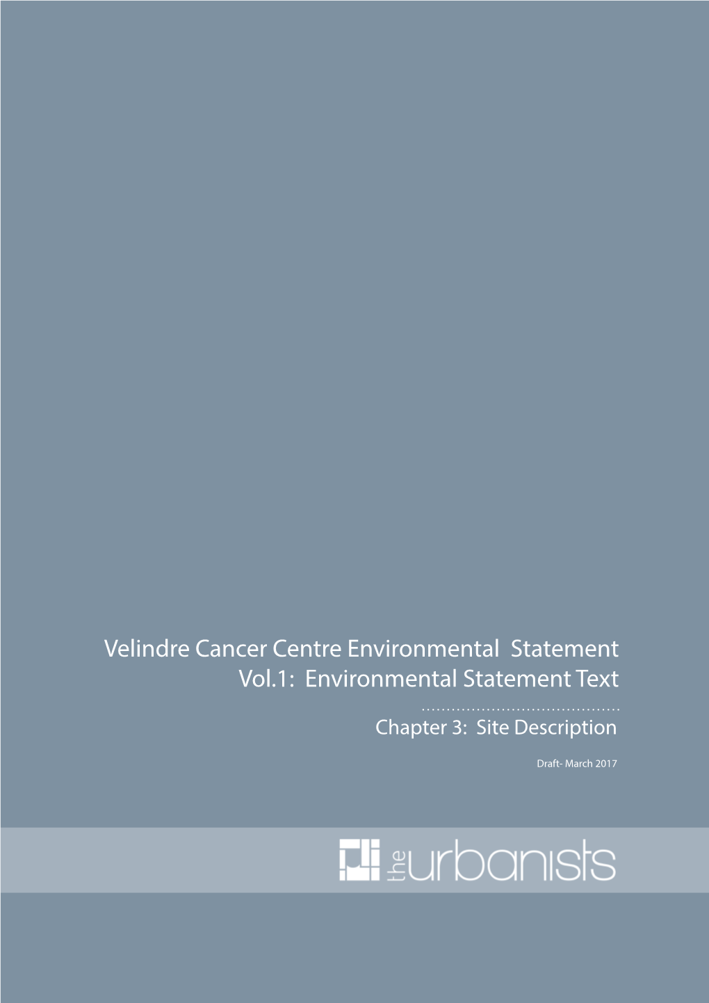 Velindre Cancer Centre Environmental Statement Vol.1: Environmental Statement Text