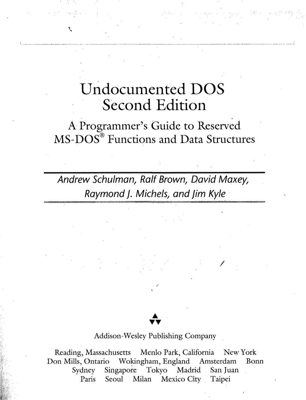 Undocumented DOS Second Edition a Programmer's Guide to Reserved MS-DOS® Functions and Data Structures