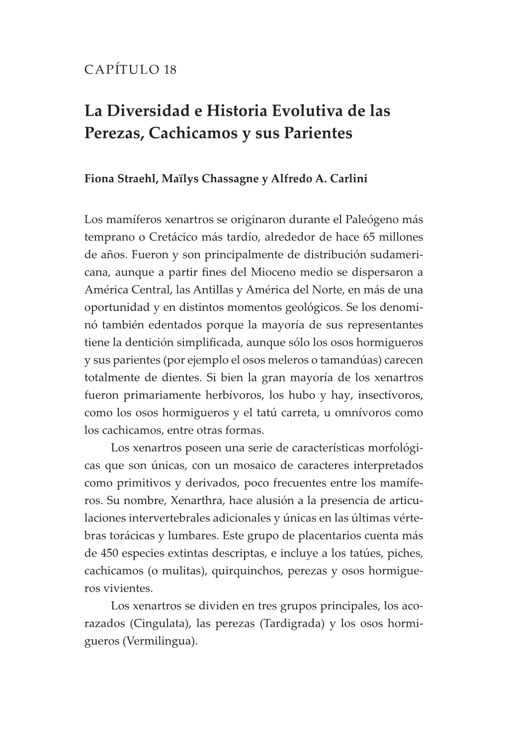 La Diversidad E Historia Evolutiva De Las Perezas, Cachicamos Y Sus Parientes