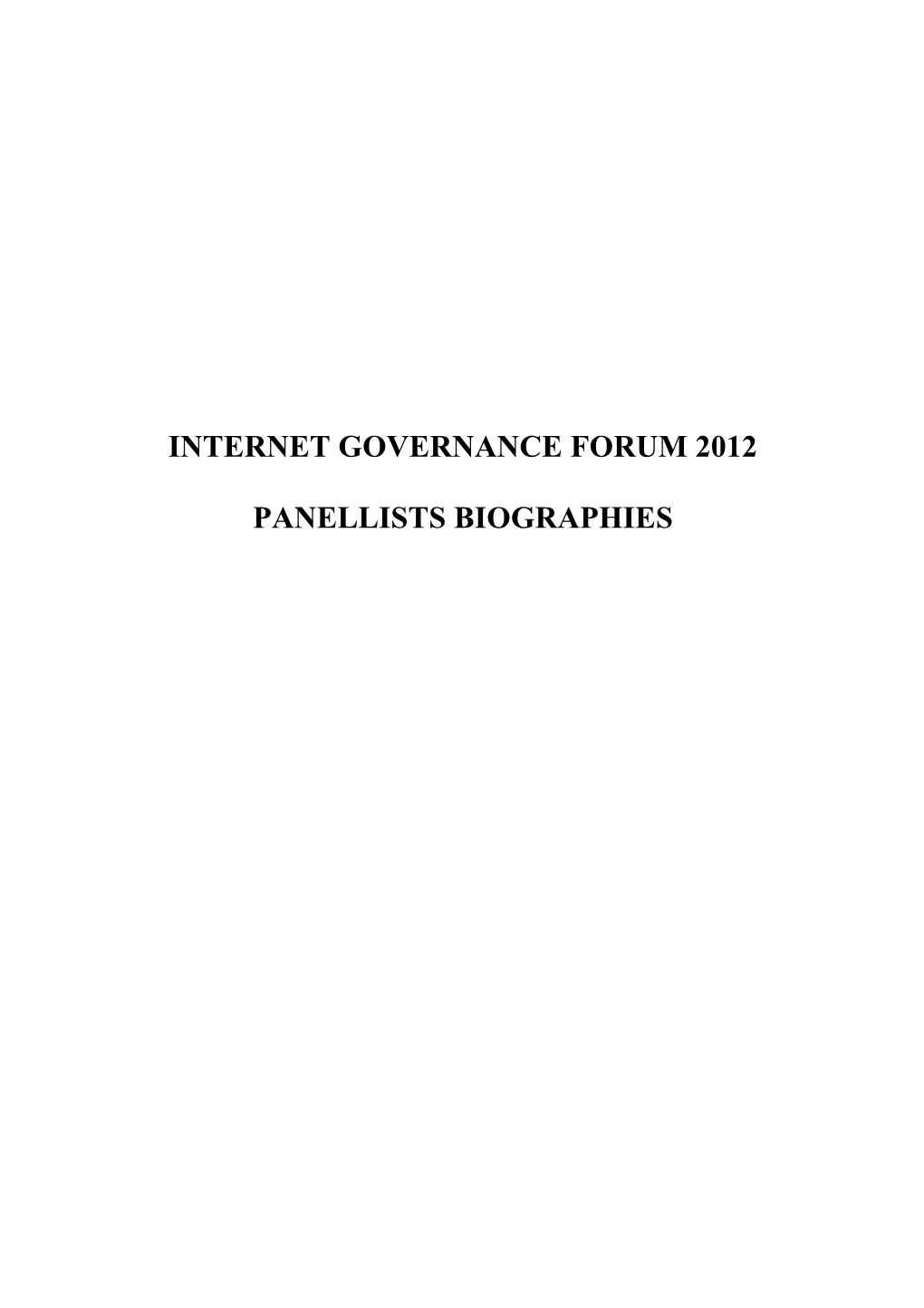 Internet Governance Forum 2012 Panellists Biographies