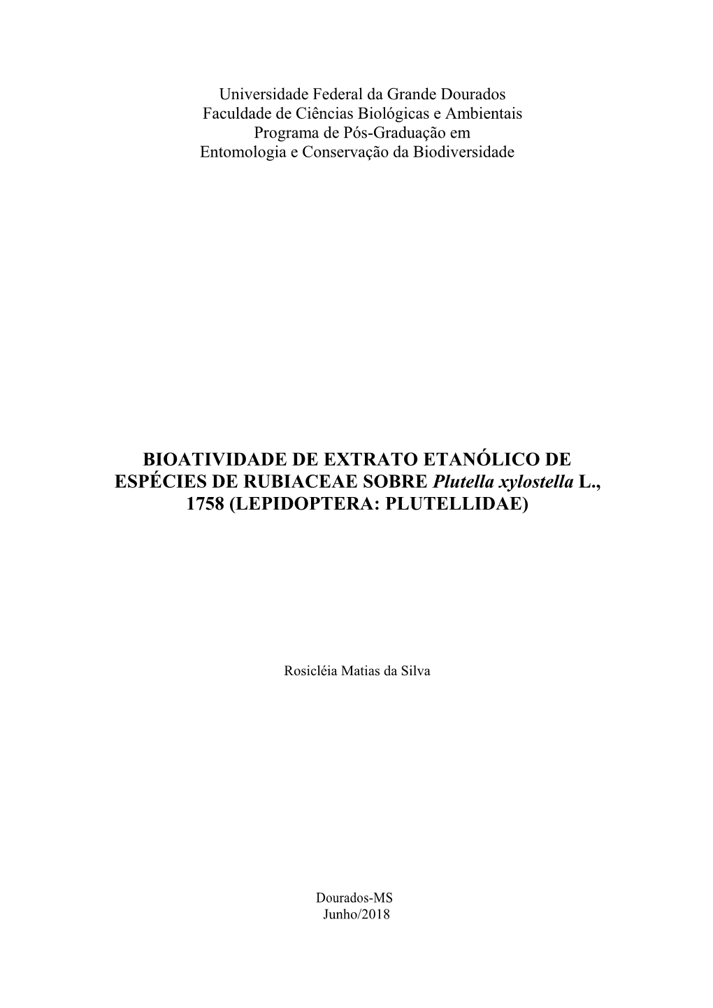 BIOATIVIDADE DE EXTRATO ETANÓLICO DE ESPÉCIES DE RUBIACEAE SOBRE Plutella Xylostella L., 1758 (LEPIDOPTERA: PLUTELLIDAE)