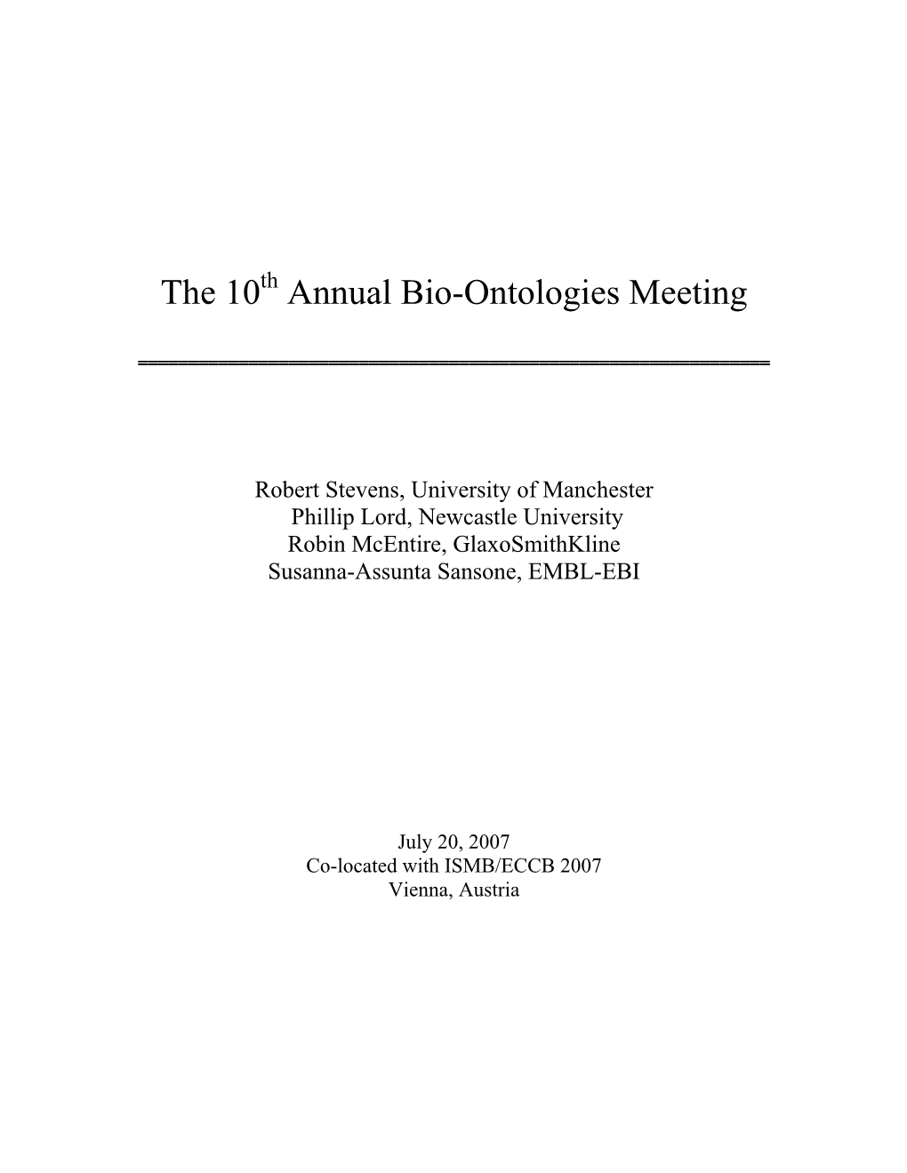 The 10Th Annual Bio-Ontologies Meeting