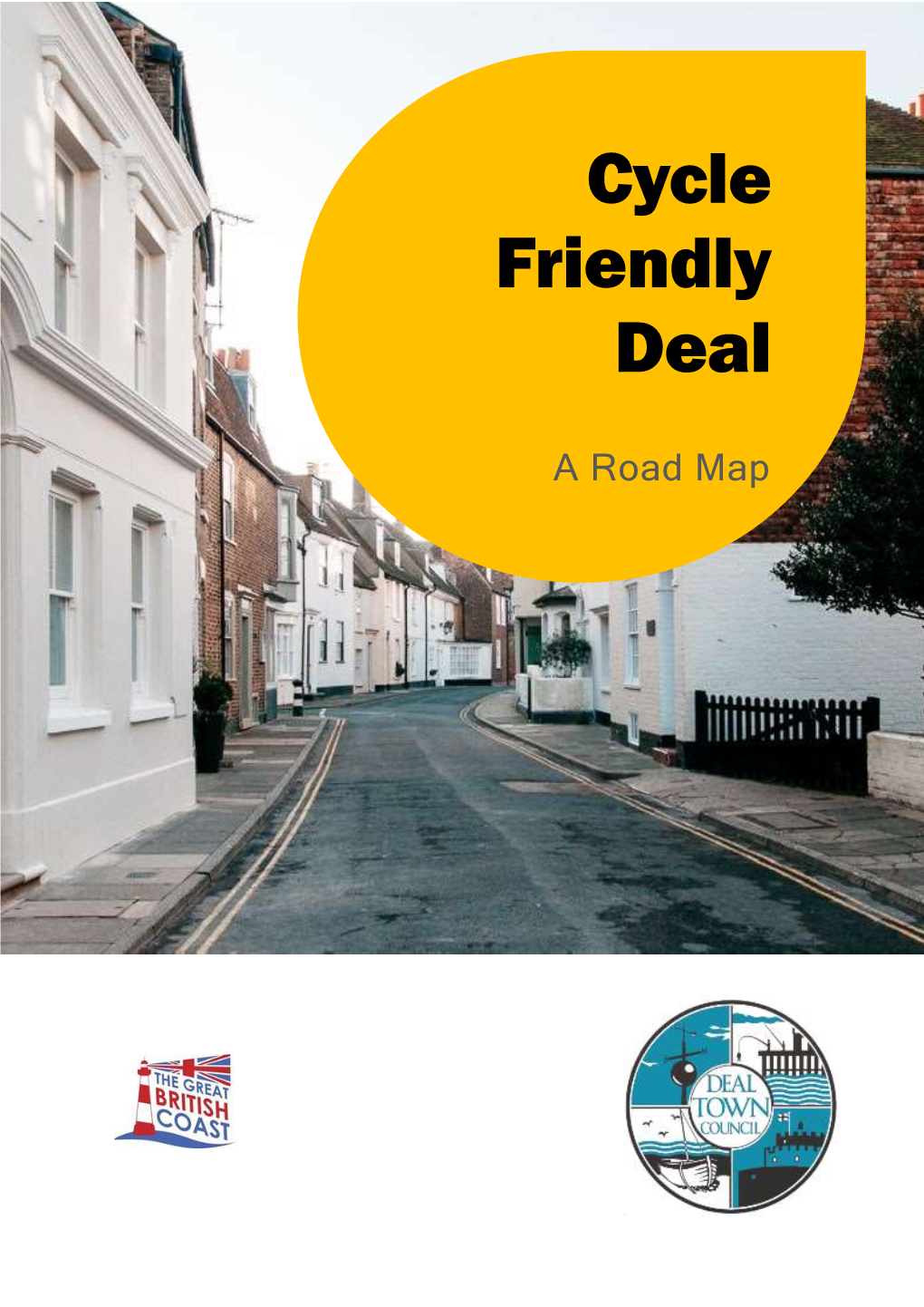 Cycle Friendly Deal Road Map Is a Working Document That Will Evolve As the Project Develops