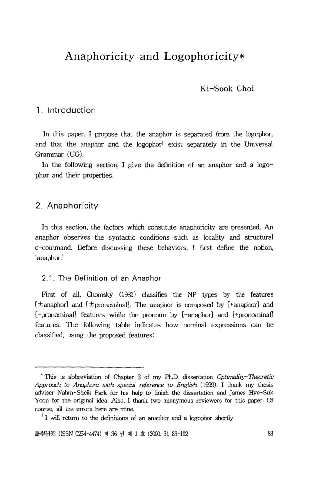 Anaphoricity and Logophoricity*