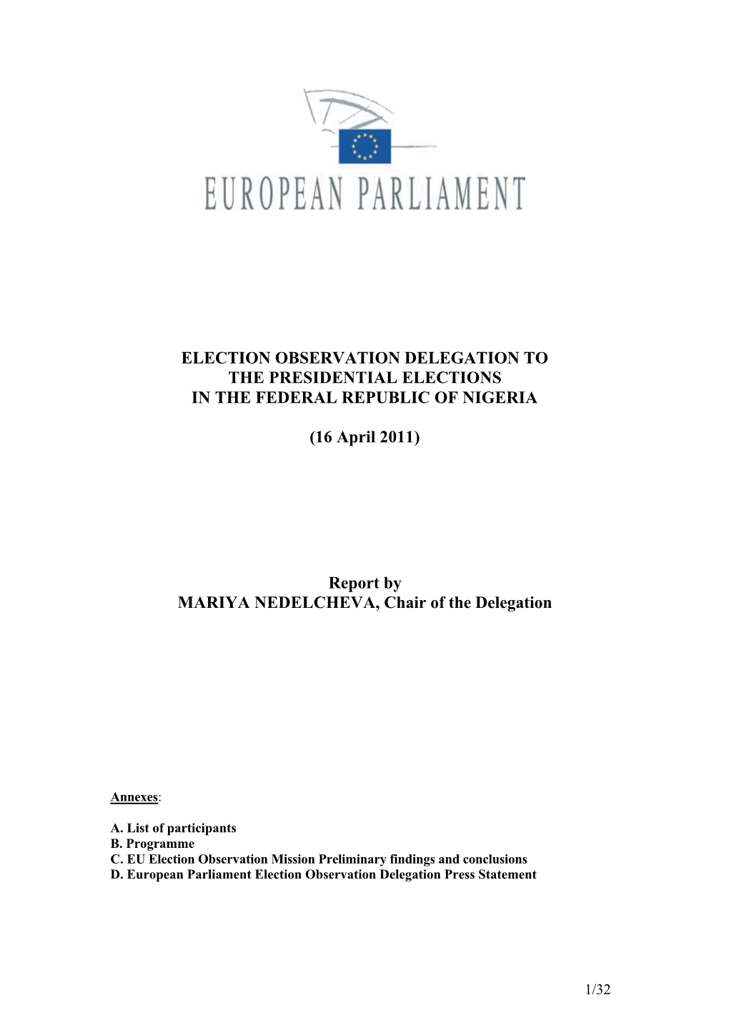 ELECTION OBSERVATION DELEGATION to the PRESIDENTIAL ELECTIONS in the FEDERAL REPUBLIC of NIGERIA (16 April 2011) Report by MARIY