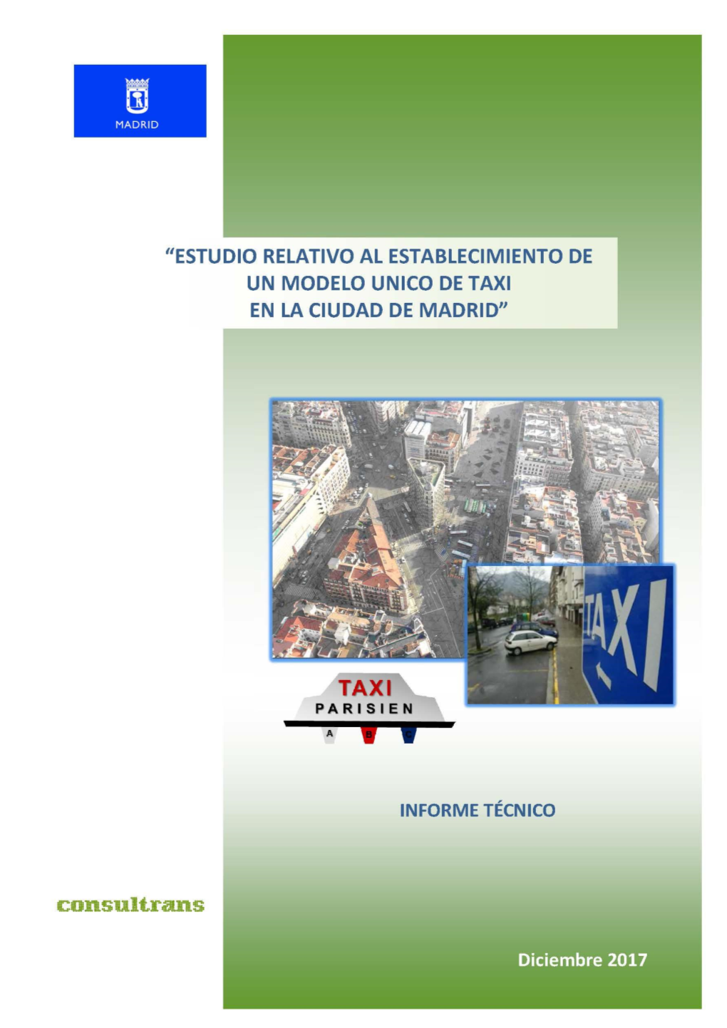 Estudio Relativo Al Establecimiento De Un Modelo Único De Taxi En La