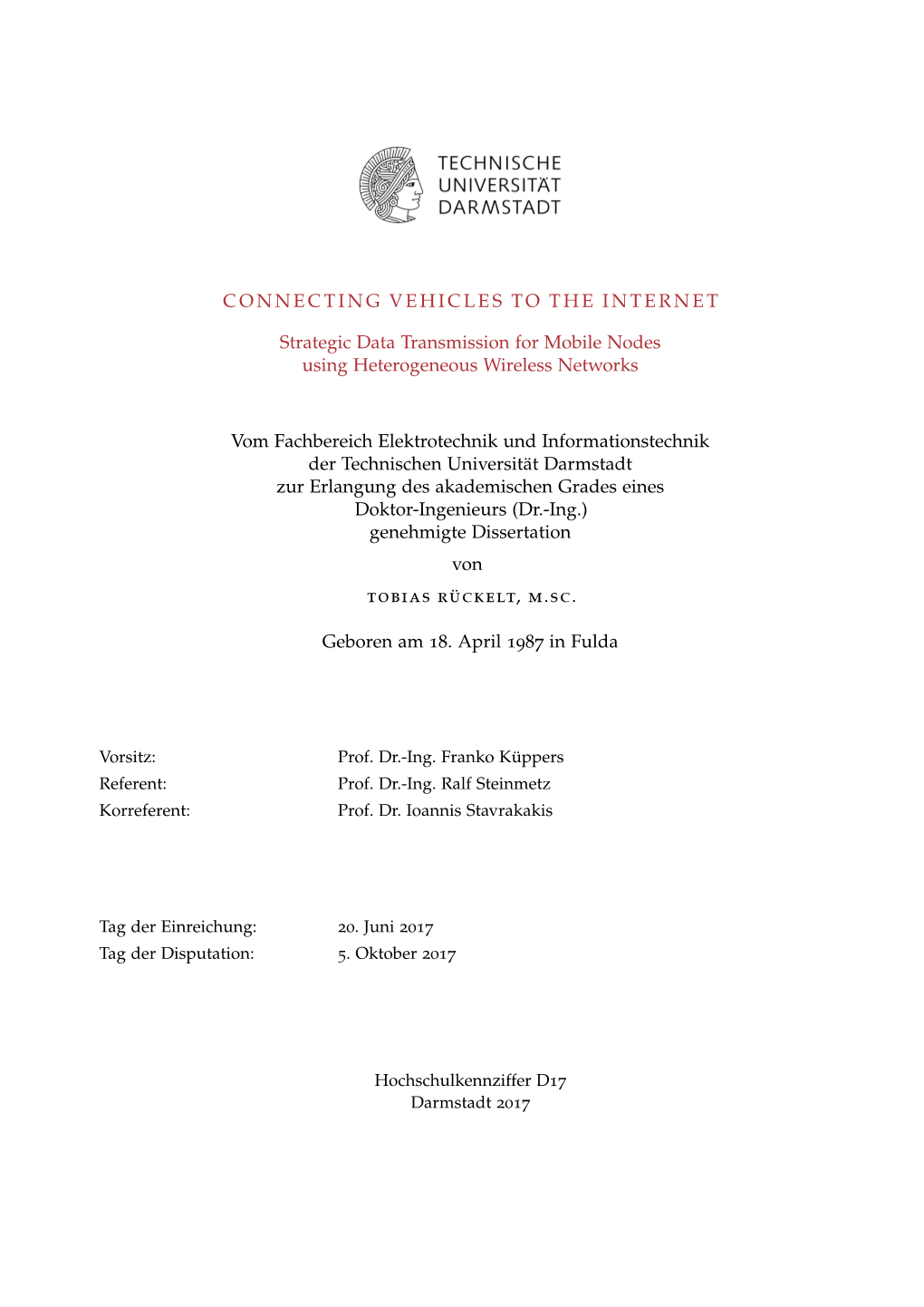 Connecting Vehicles to the Internet, Strategic Data Transmission for Mobile Nodes Using Heterogeneous Wireless Networks C 2017 ABSTRACT