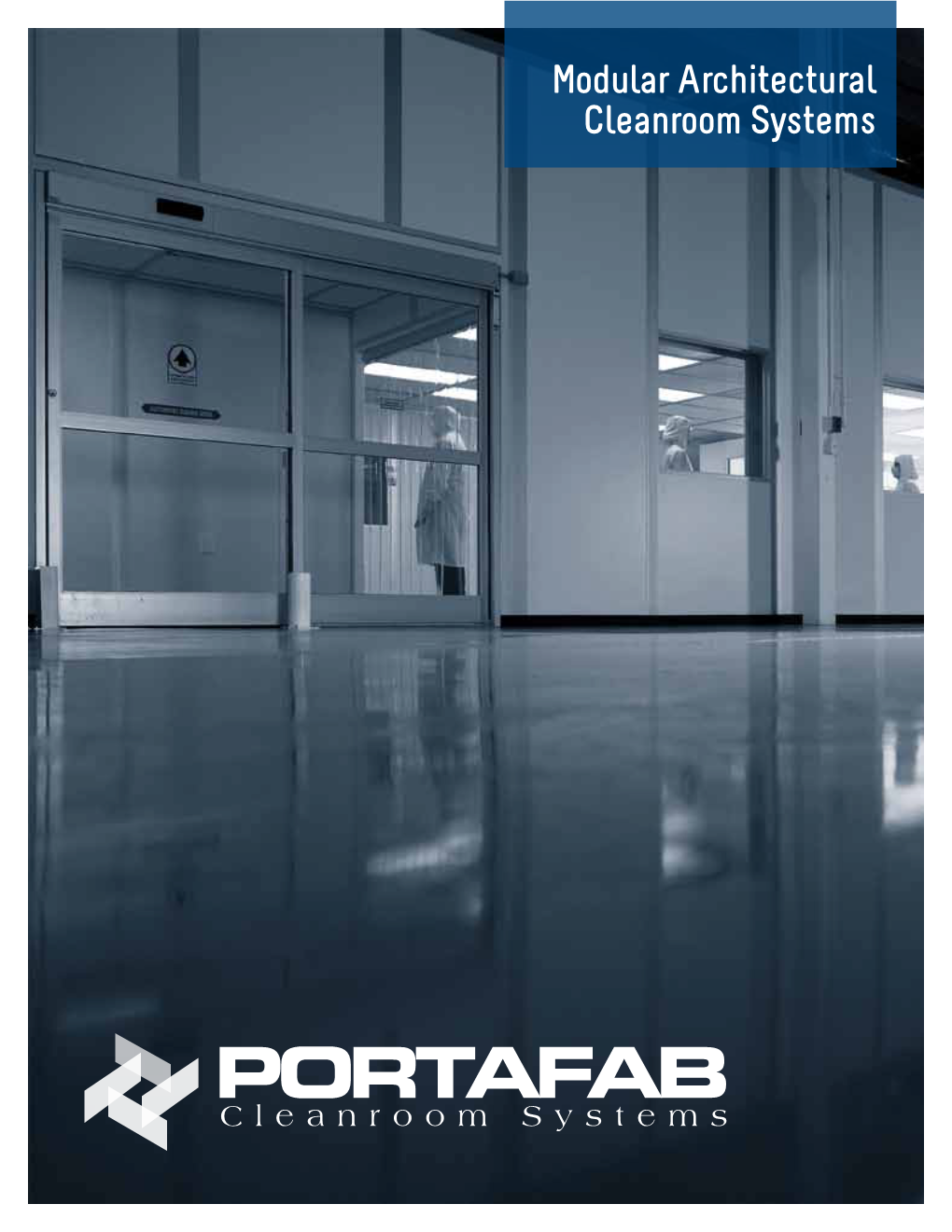 Modular Architectural Cleanroom Systems the Portafab Advantage