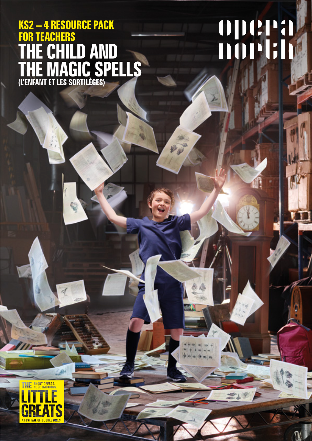 Ks2 – 4 Resource Pack for Teachers the Child and the Magic Spells (L’Enfant Et Les Sortilèges) 2