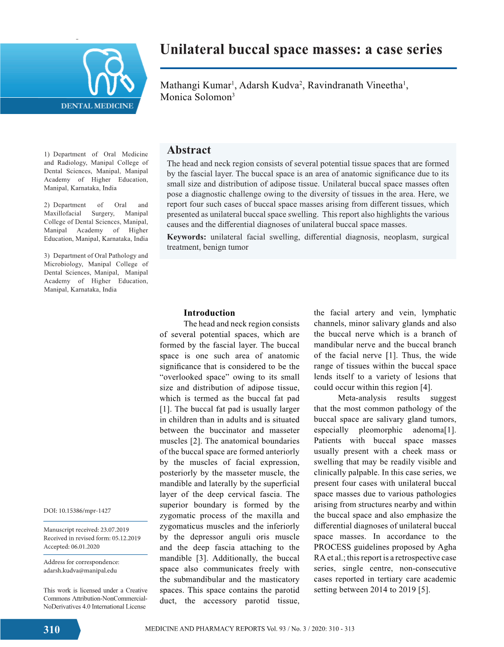 Unilateral Buccal Space Masses: a Case Series