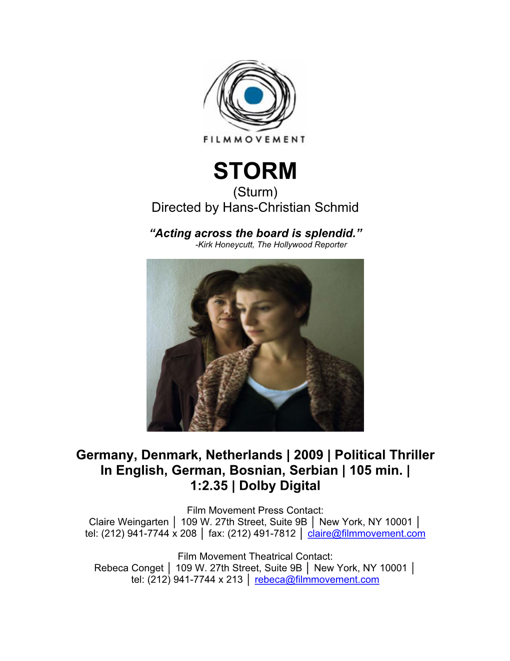 (Sturm) Directed by Hans-Christian Schmid Germany, Denmark