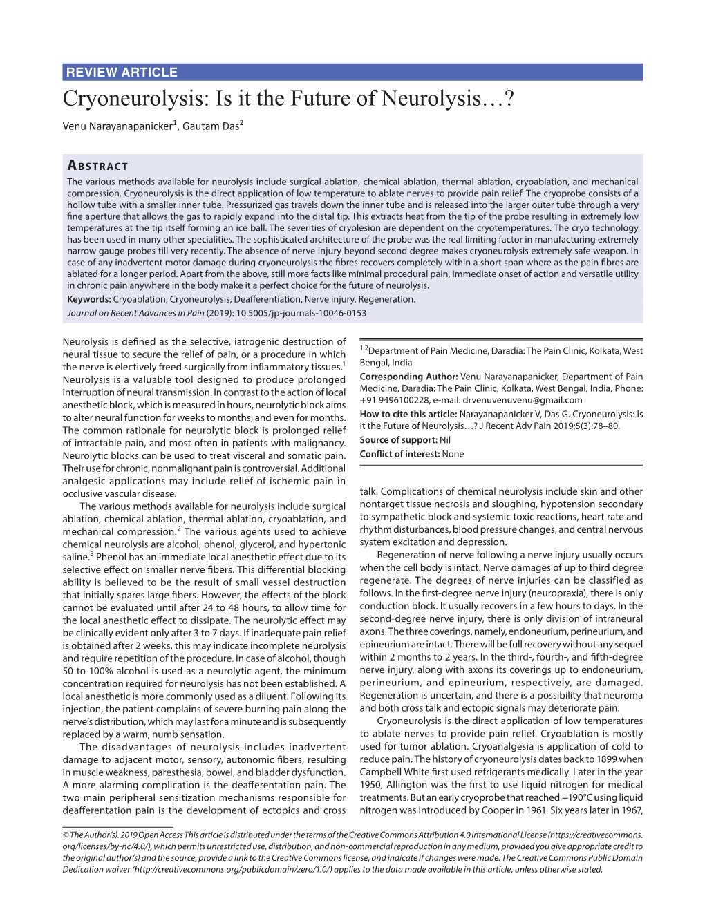 Cryoneurolysis: Is It the Future of Neurolysis…? Venu Narayanapanicker1, Gautam Das2