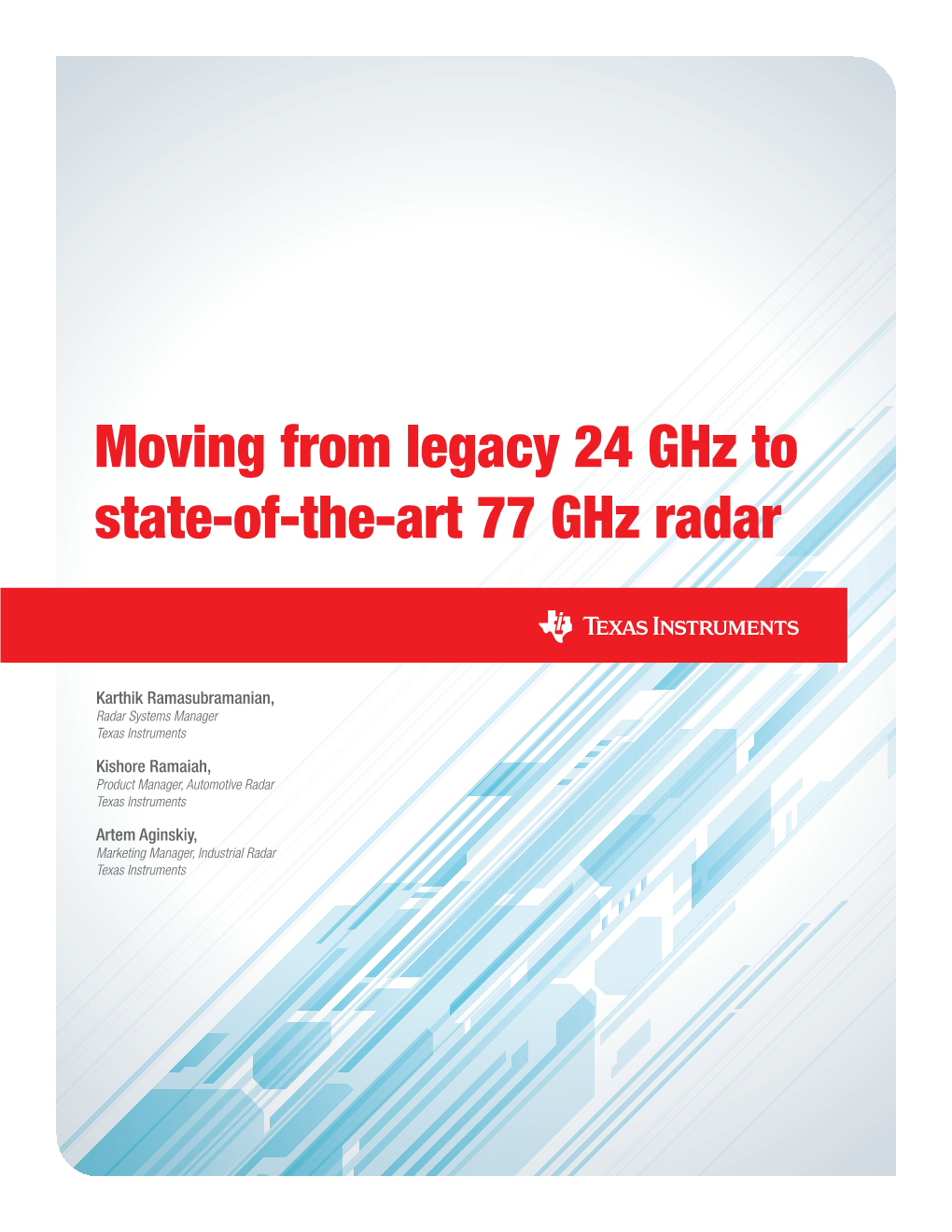 Moving from Legacy 24 Ghz to State-Of-The-Art 77 Ghz Radar