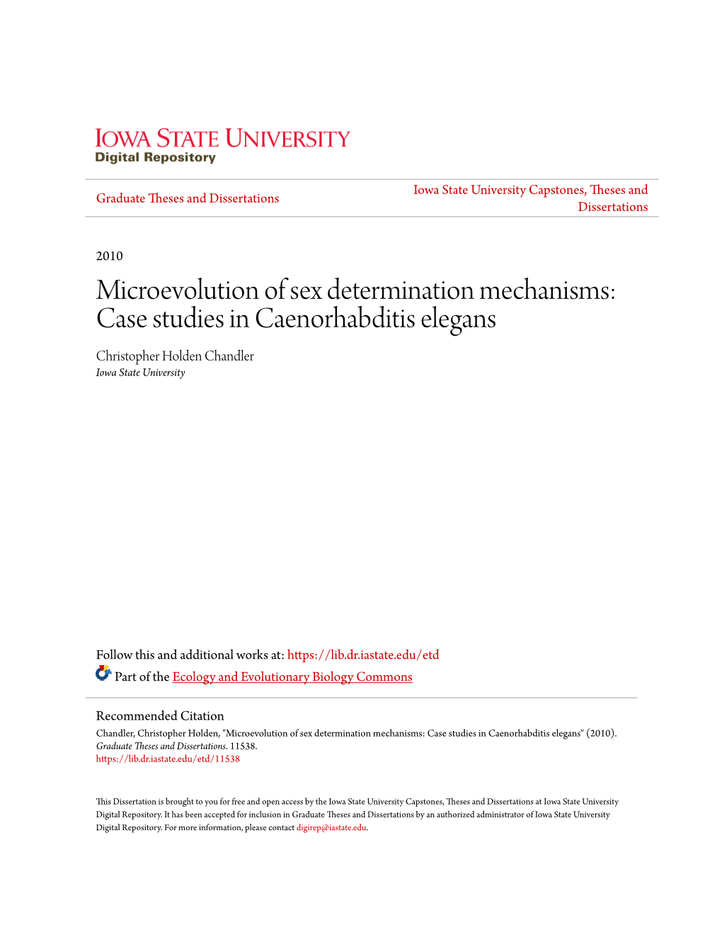 Microevolution of Sex Determination Mechanisms: Case Studies in Caenorhabditis Elegans Christopher Holden Chandler Iowa State University