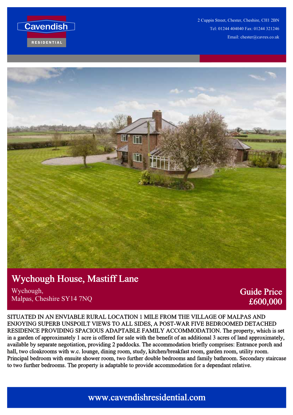 Wychough House, Mastiff Lane Wychough, Guide Price Malpas, Cheshire SY14 7NQ £600,000