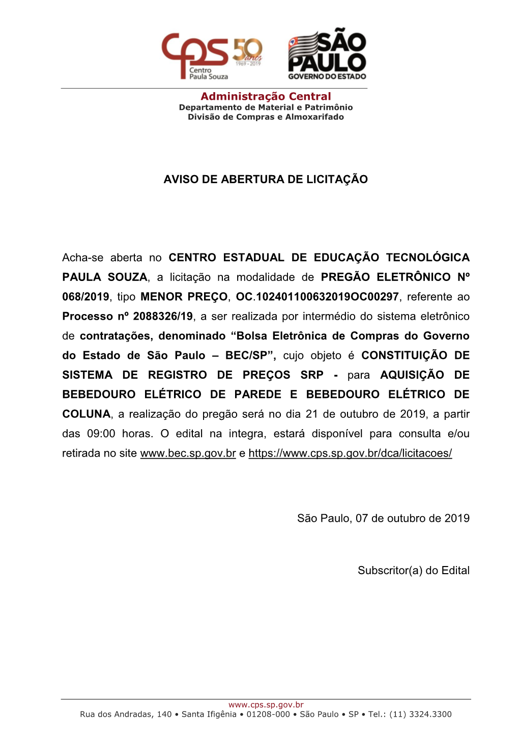 AVISO DE ABERTURA DE LICITAÇÃO Acha-Se Aberta No