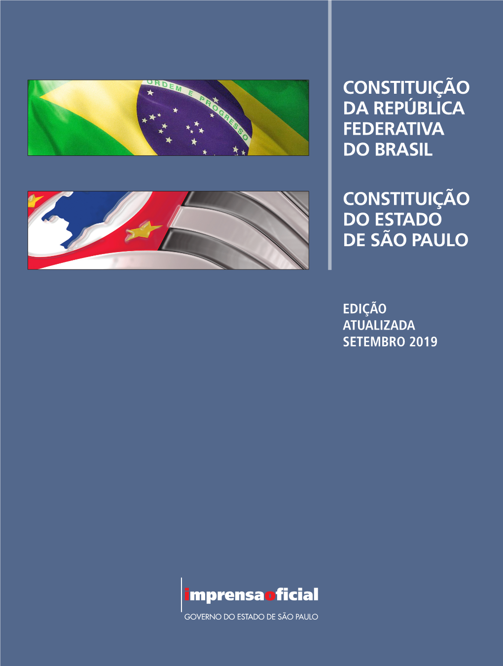 Constituição Da República Federativa Do Brasil Constituição Da República Federativa De São Paulo Constituição Do Estado Constituição Da República Federativa Do Brasil