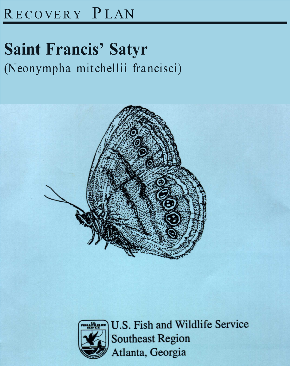 Saint Francis Satyr Recovery Plan