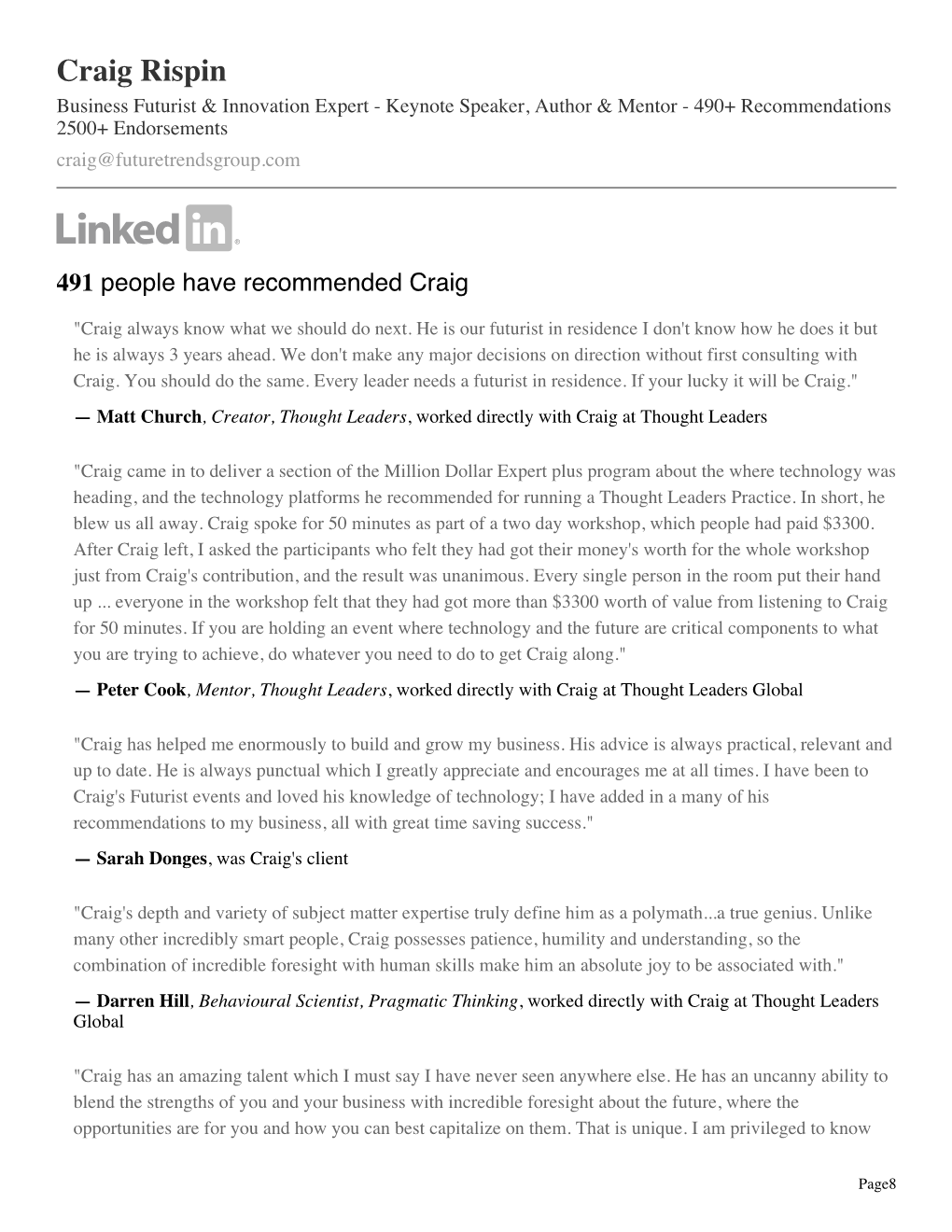 Craig Rispin Business Futurist & Innovation Expert - Keynote Speaker, Author & Mentor - 490+ Recommendations 2500+ Endorsements Craig@Futuretrendsgroup.Com
