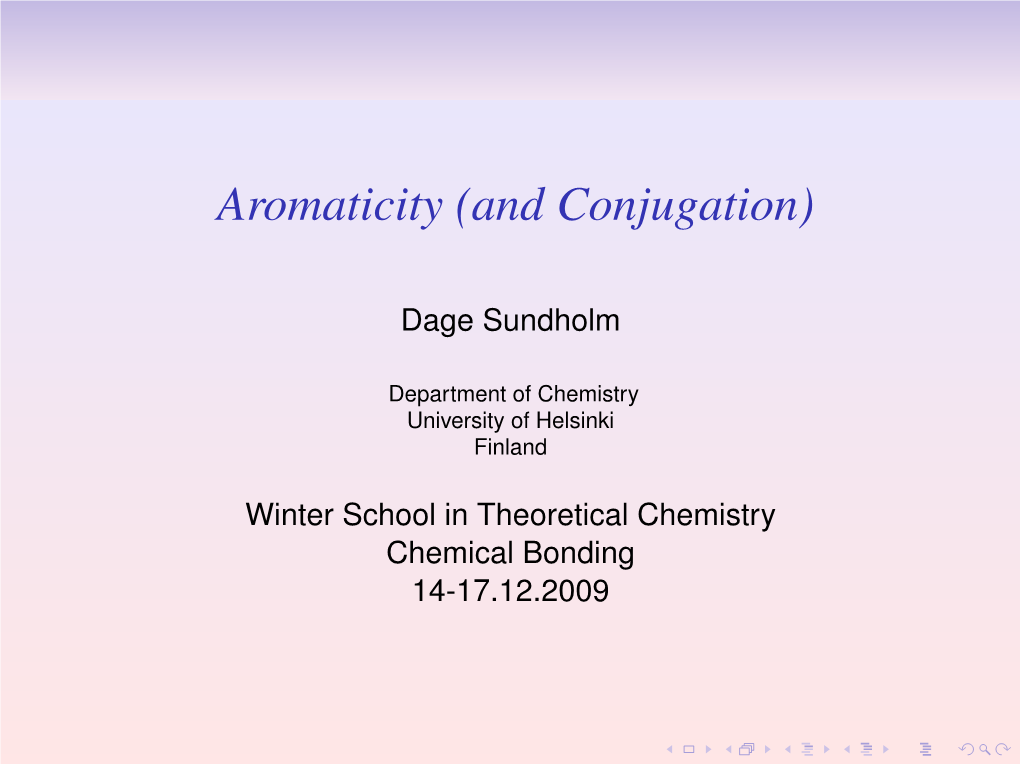 Aromaticity (And Conjugation)