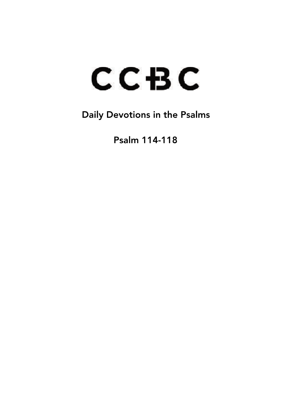 Daily Devotions in the Psalms Psalm 114-118