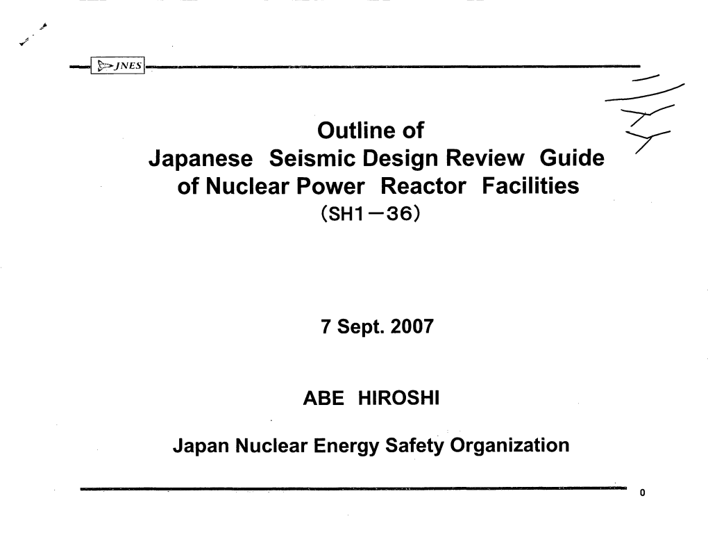 Outline of Japanese Seismic Design Review Guide of Nuclear Power Reactor Facilities (SH1 -36)