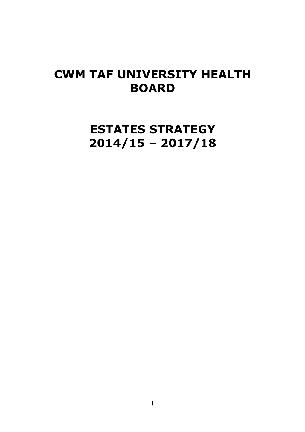 Cwm Taf University Health Board Estates Strategy