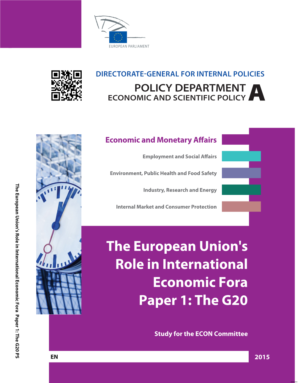 The European Union's Role in International Economic Fora Paper 1: the G20