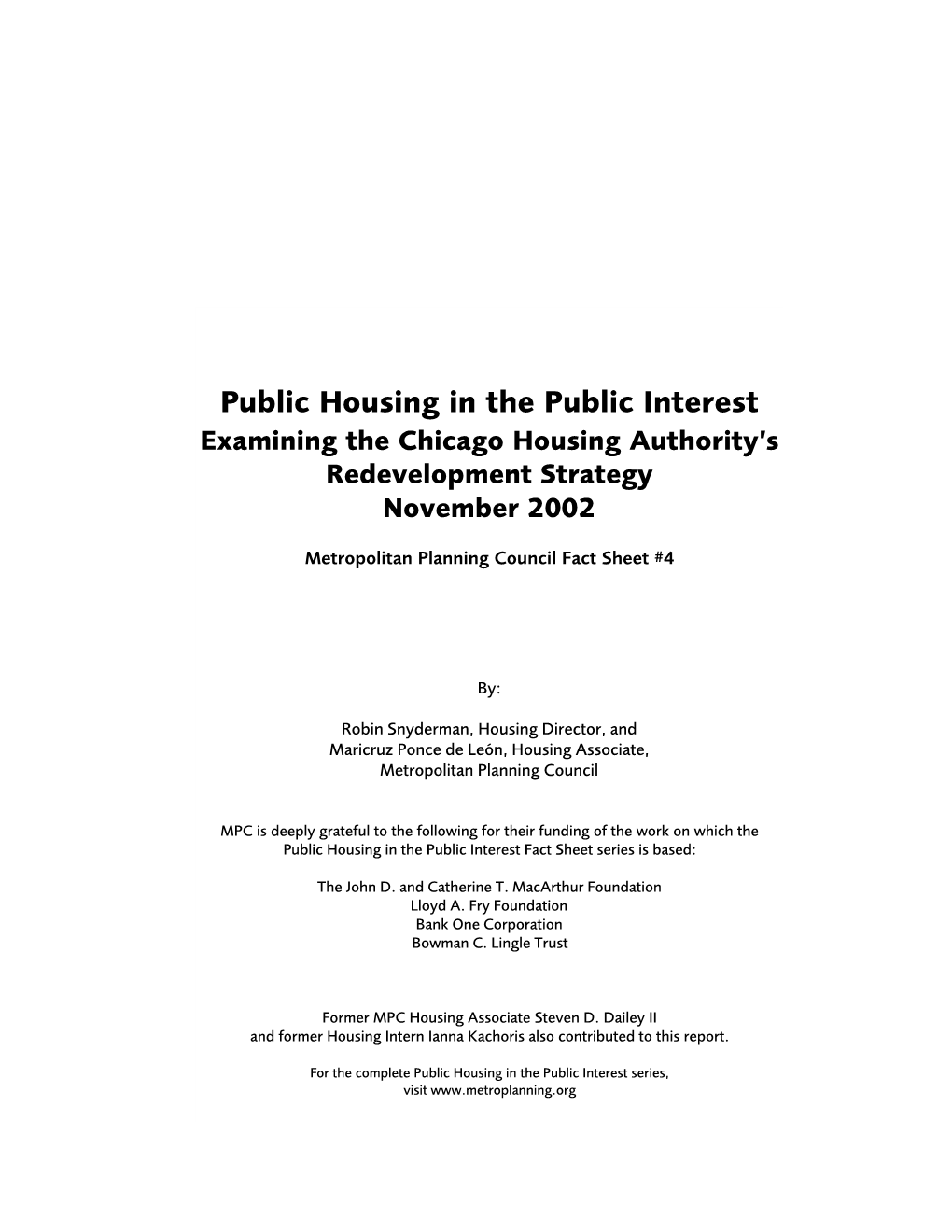 Public Housing in the Public Interest Examining the Chicago Housing Authority’S Redevelopment Strategy November 2002