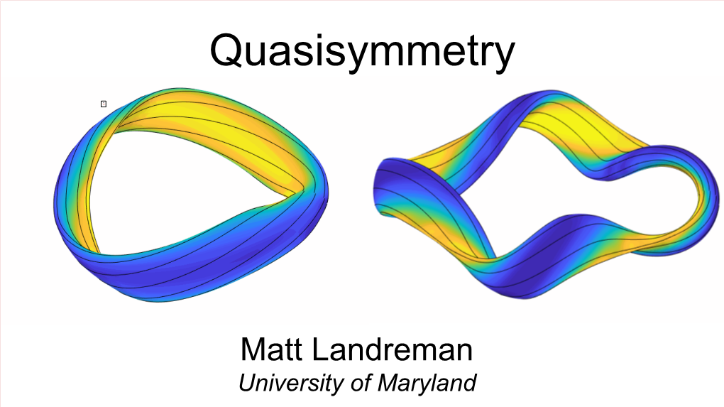 Quasisymmetry Slides