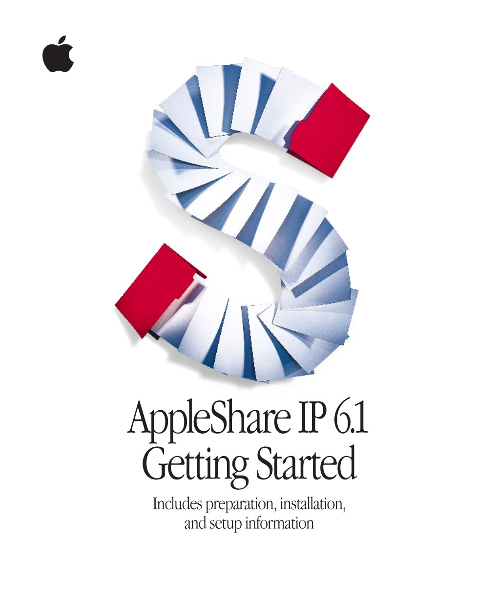 Appleshare IP 6.1 Getting Started Includes Preparation, Installation, and Setup Information