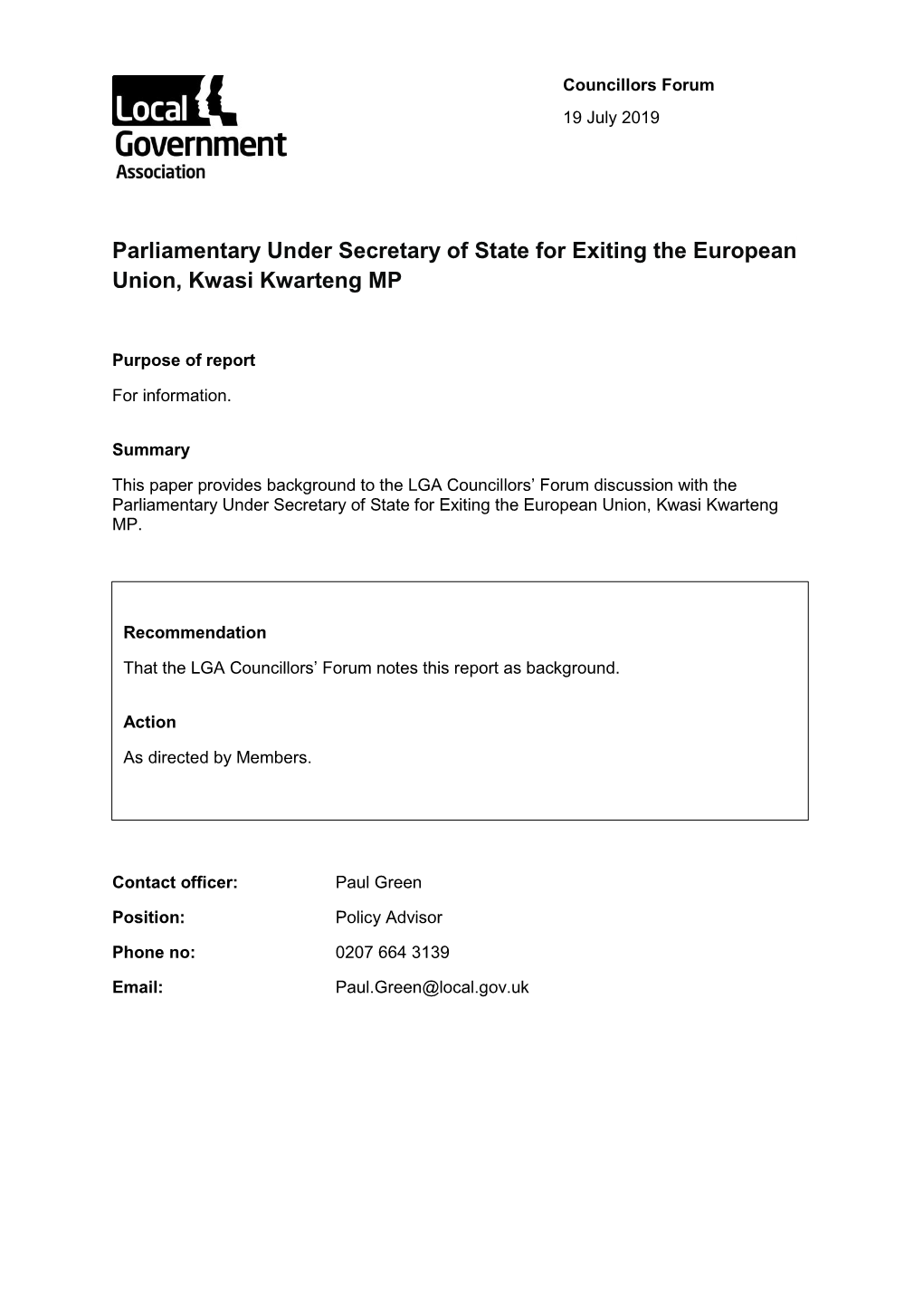 Parliamentary Under Secretary of State for Exiting the European Union, Kwasi Kwarteng MP