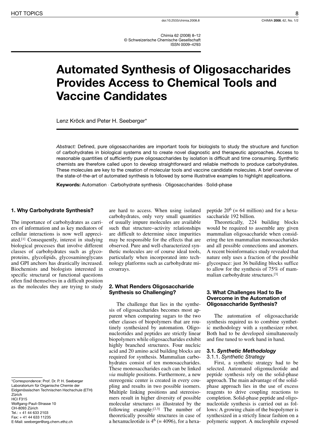 Automated Synthesis of Oligosaccharides Provides Access to Chemical Tools and Vaccine Candidates