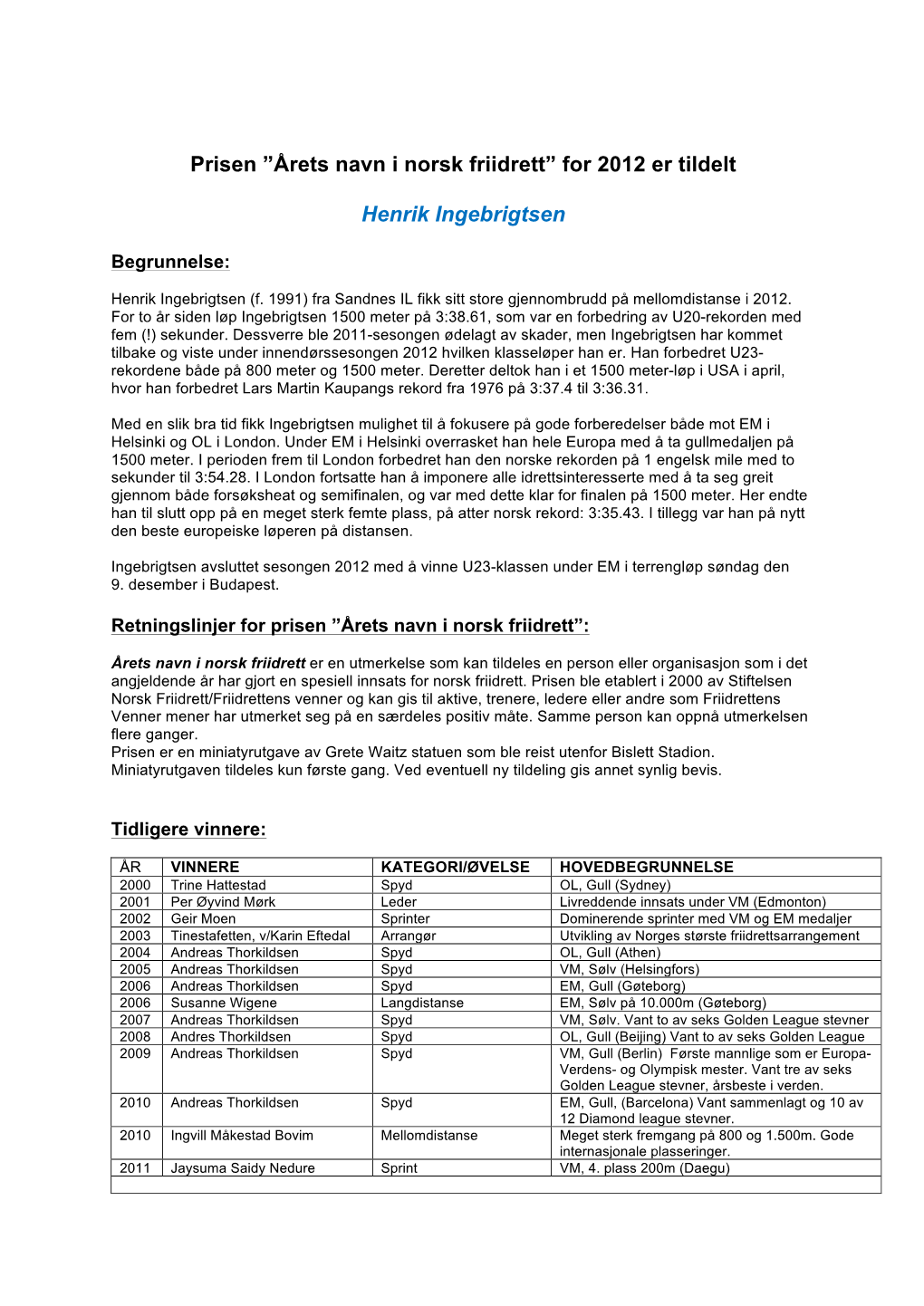 2013-01 Pressemelding Prisvinnere+Kriterier+Tidligere Prisvinnere