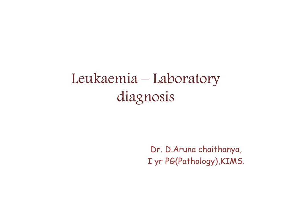 Leukaemia – Laboratory Diagnosis