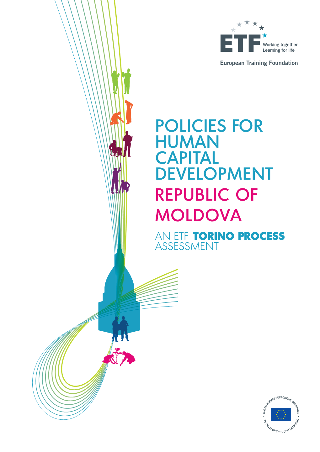 Policies for Human Capital Development Republic of Moldova an E Tf Torino Process Assessment