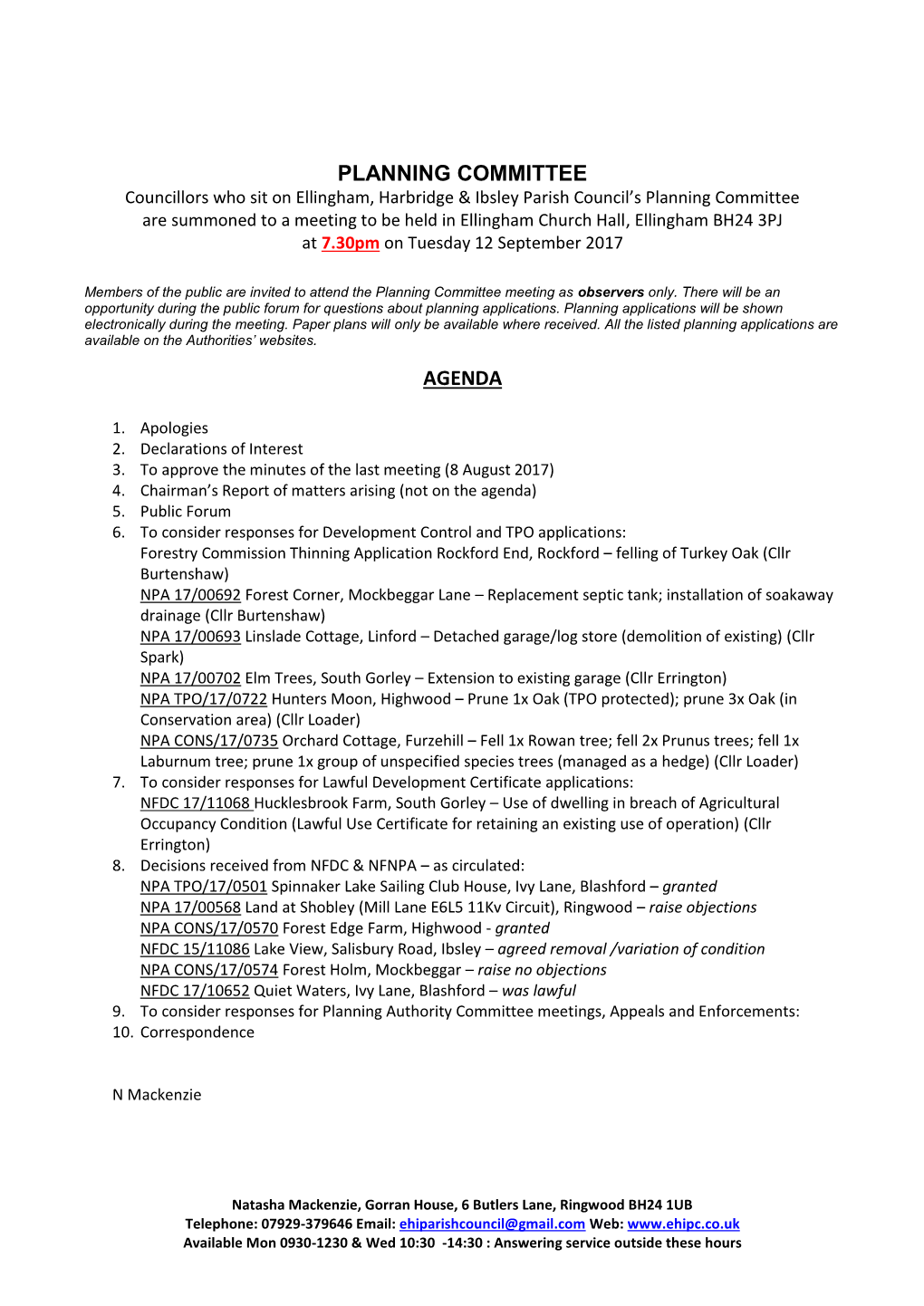 Ibsley Parish Council’S Planning Committee Are Summoned to a Meeting to Be Held in Ellingham Church Hall, Ellingham BH24 3PJ at 7.30Pm on Tuesday 12 September 2017