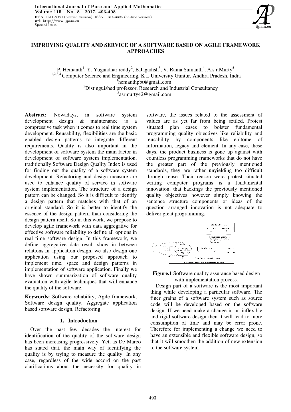 IMPROVING QUALITY and SERVICE of a P. Hemanth1, Y. Yugandhar Reddy 1,2,3,4 Computer Science and Engineering, 5Distinguished Prof