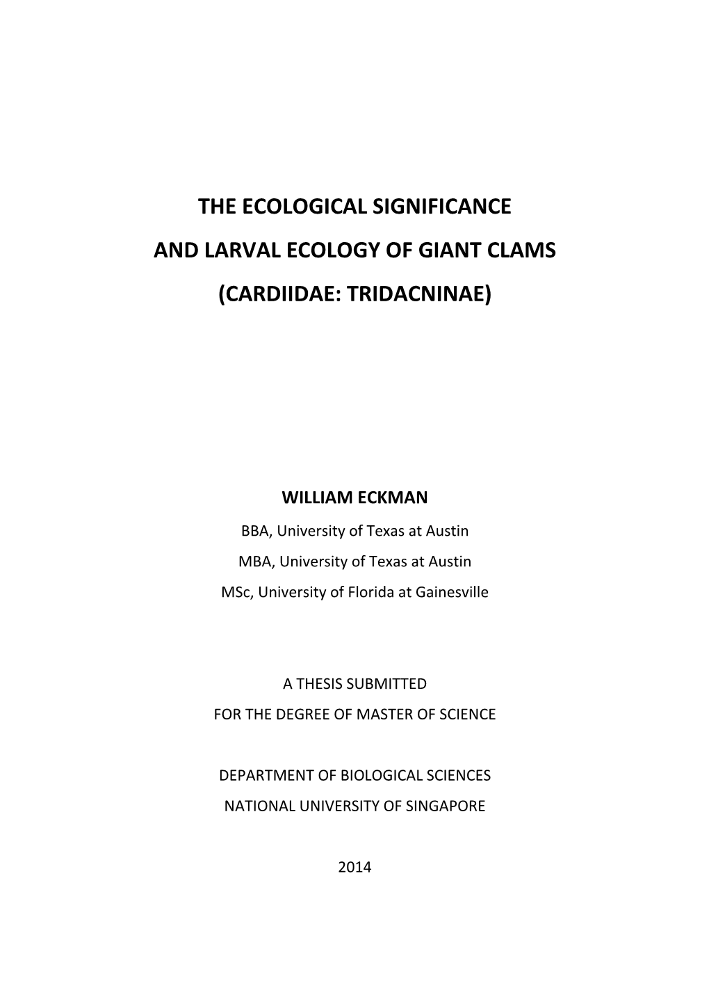 The Ecological Significance and Larval Ecology of Giant Clams (Cardiidae: Tridacninae)