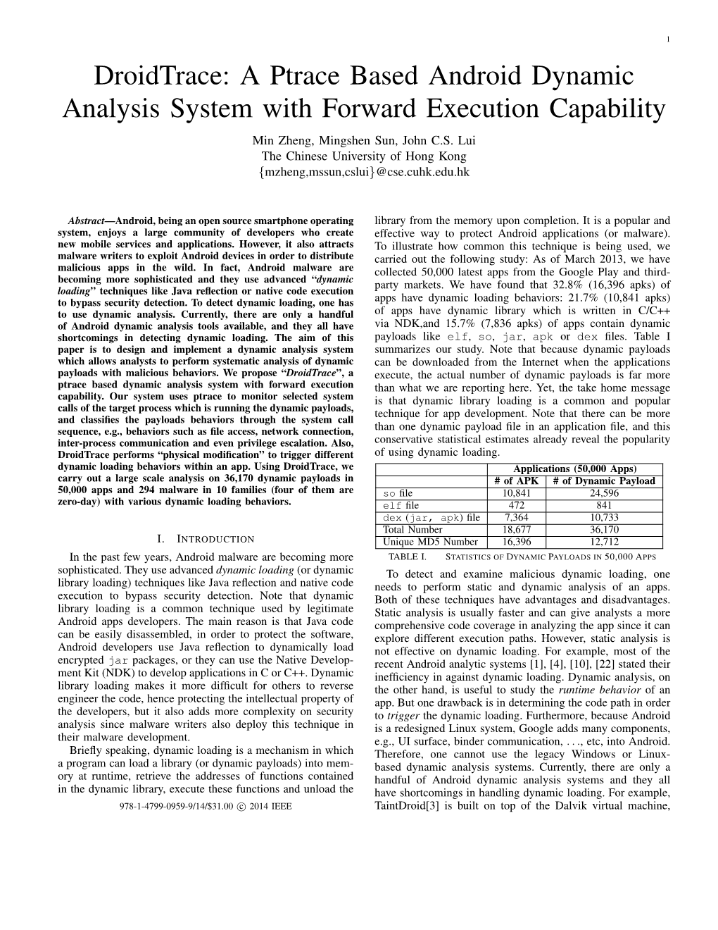 Droidtrace: a Ptrace Based Android Dynamic Analysis System with Forward Execution Capability Min Zheng, Mingshen Sun, John C.S